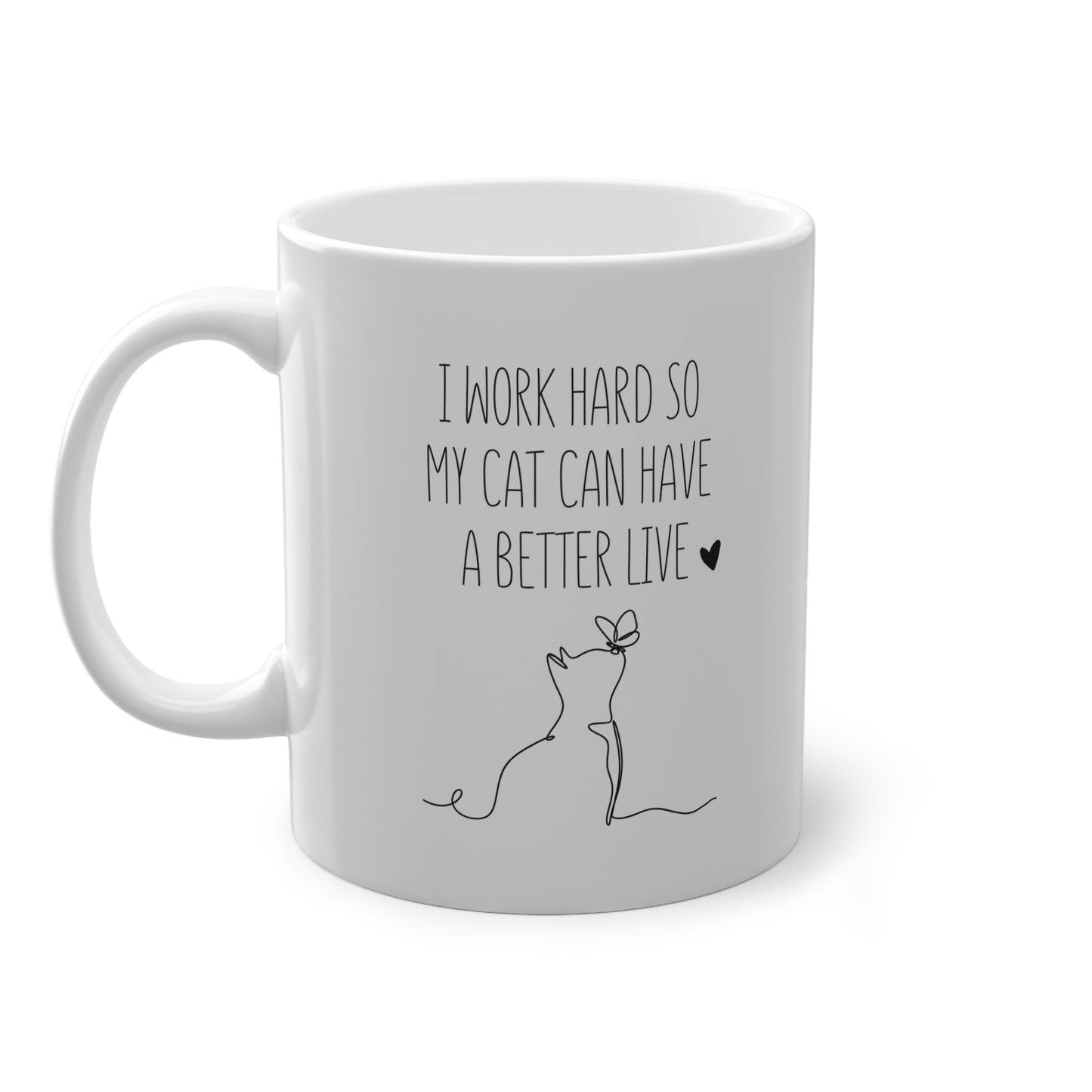 Lustige Katzentasse „Ich arbeite hart, damit meine Katze ein besseres Leben hat“ WTHINGS - Lustige Katzentasse „Ich arbeite hart, damit meine Katze ein besseres Leben hat“