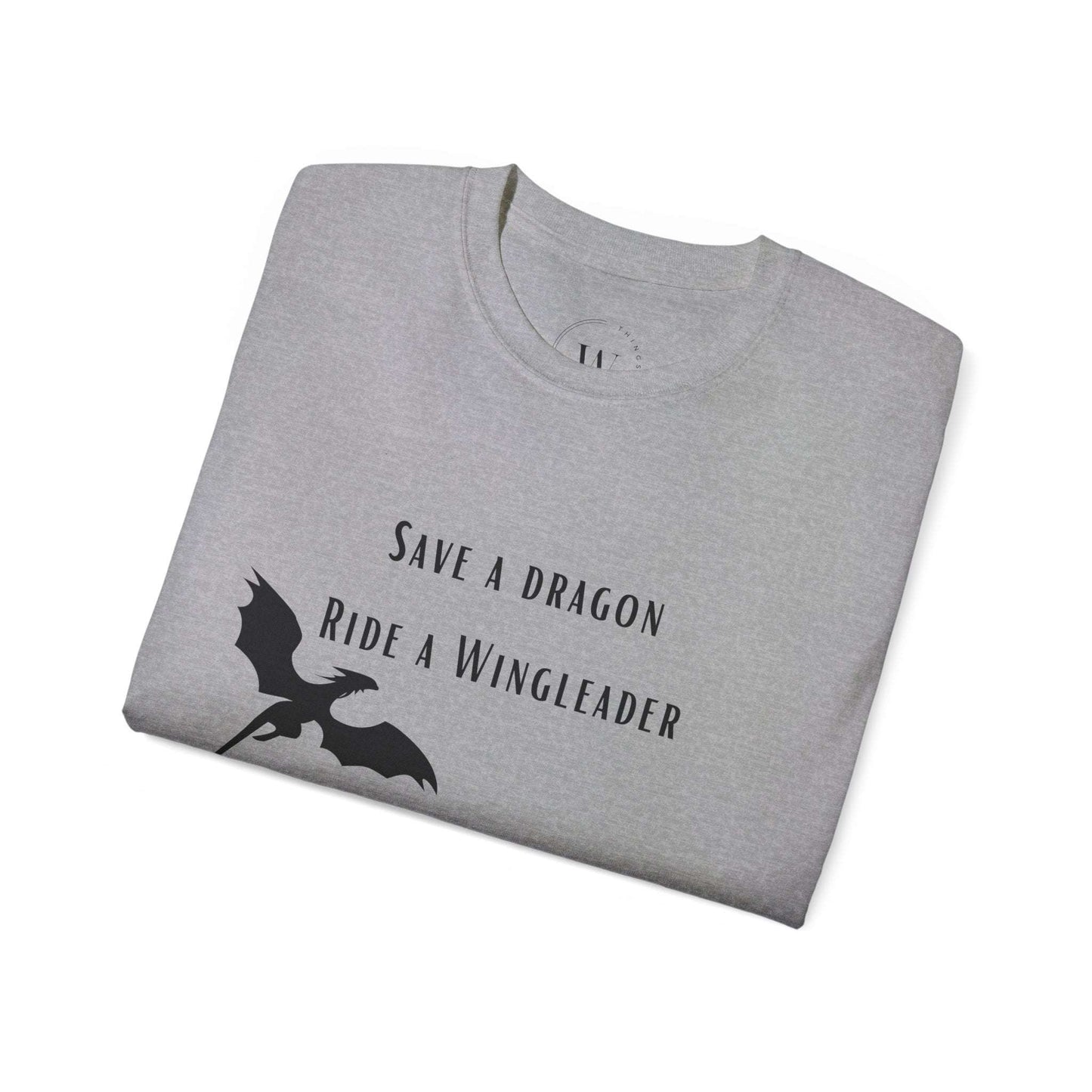 Save a Dragon Ride a Wingleader T-Shirt | Xaden Riorson | Fourth Wing, Iron Flame, Onyx Storm Fans | Romantasy Tee | Book Boyfriend WTHINGS - Save a Dragon Ride a Wingleader T-Shirt | Xaden Riorson | Fourth Wing, Iron Flame, Onyx Storm Fans | Romantasy Tee | Book Boyfriend