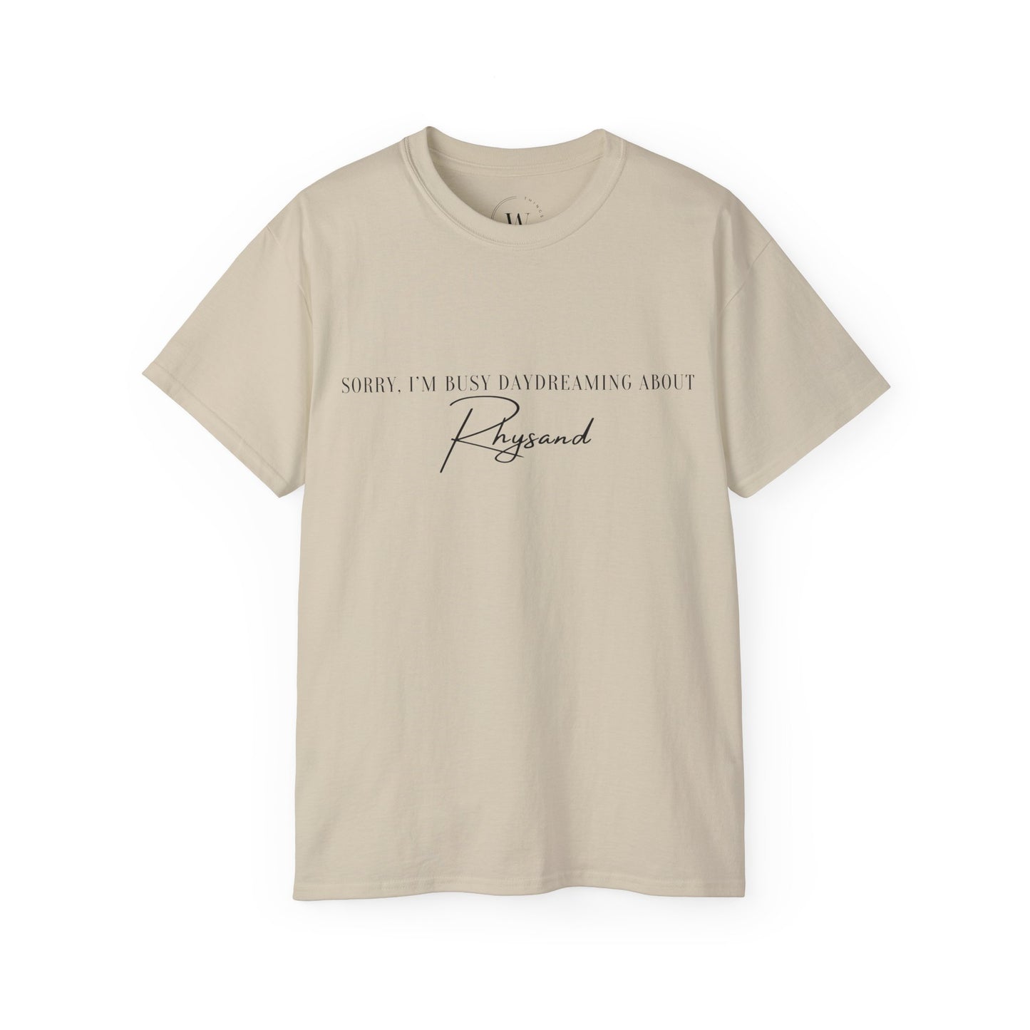 T-Shirt mit Spruch "Sorry I'm busy daydreaming about Rhysand" WTHINGS - T-Shirt mit Spruch "Sorry I'm busy daydreaming about Rhysand"