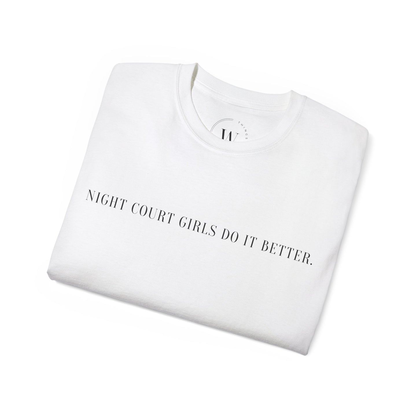 T-Shirt mit Spruch "Night Court Girls Do It Better" WTHINGS - T-Shirt mit Spruch "Night Court Girls Do It Better"
