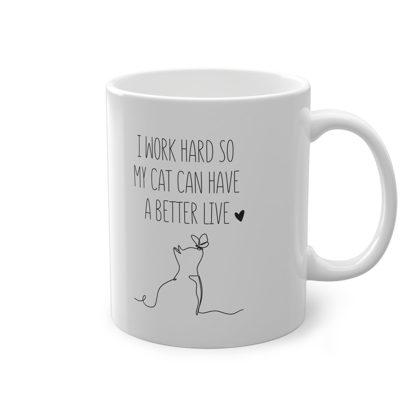 Lustige Katzentasse „Ich arbeite hart, damit meine Katze ein besseres Leben hat“ WTHINGS - Lustige Katzentasse „Ich arbeite hart, damit meine Katze ein besseres Leben hat“