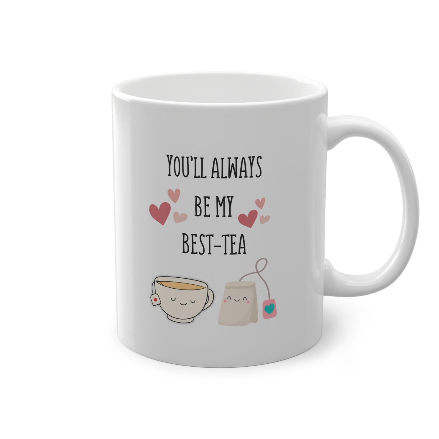 You will Always Be My Best-Tea Mug | Cute Friendship Gift, Tea Lover Cup, Best Friend Present, Funny Pun Mug for Tea Drinkers WTHINGS - You will Always Be My Best-Tea Mug | Cute Friendship Gift, Tea Lover Cup, Best Friend Present, Funny Pun Mug for Tea Drinkers