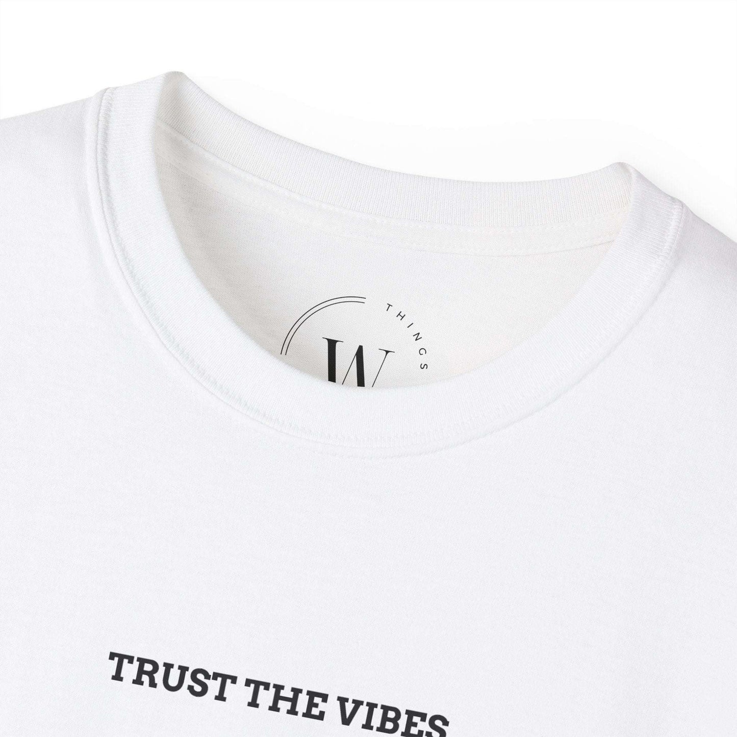 Trust the Vibes Unisex T-Shirt | Spiritual Energy Tee | Positivity & Mindfulness Shirt | Aesthetic Graphic Tee WTHINGS - Trust the Vibes Unisex T-Shirt | Spiritual Energy Tee | Positivity & Mindfulness Shirt | Aesthetic Graphic Tee