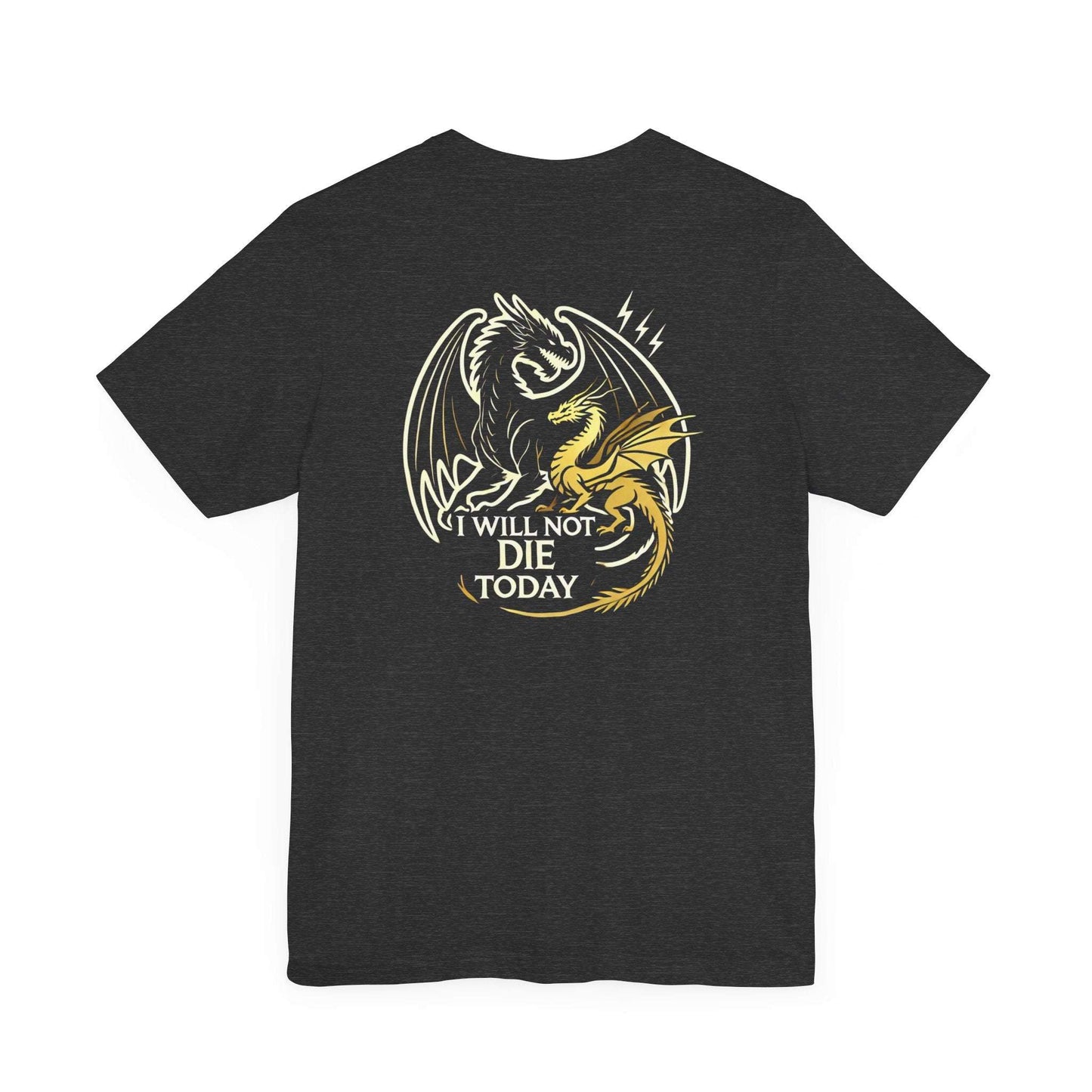 T-Shirt Tairn und Andarna "I will not die today" WTHINGS - T-Shirt Tairn und Andarna "I will not die today"