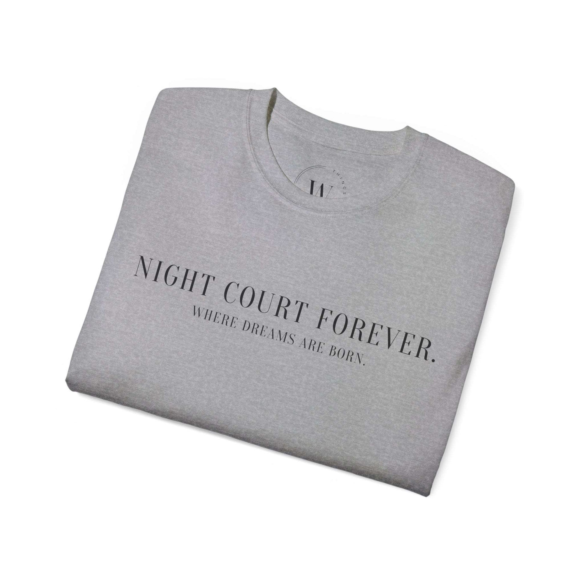 T-Shirt "Night Court Forever"