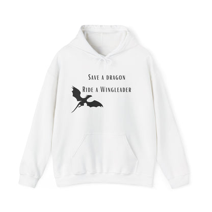 Hoodie "Save a dragon ride a wingleader"
