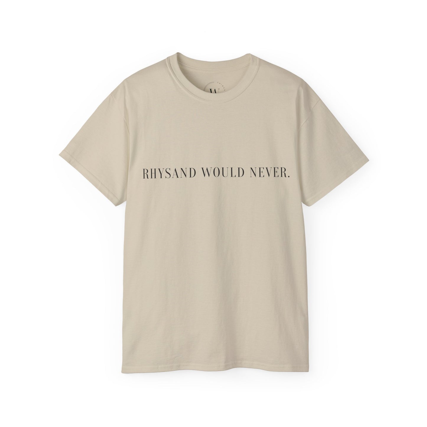 WTHINGS - T-Shirt "Rhysand would never"