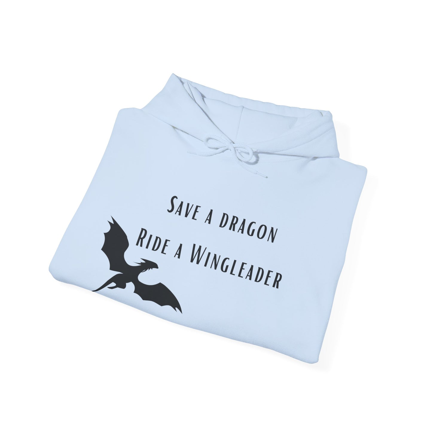 WTHINGS - Hoodie "Save a dragon ride a wingleader"