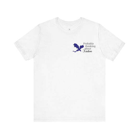 WTHINGS - Probably Thinking About Xaden Funny Fantasy Romance T-Shirt | Romantasy Book Boyfriend Merch | Dragon Rider Fan Shirt