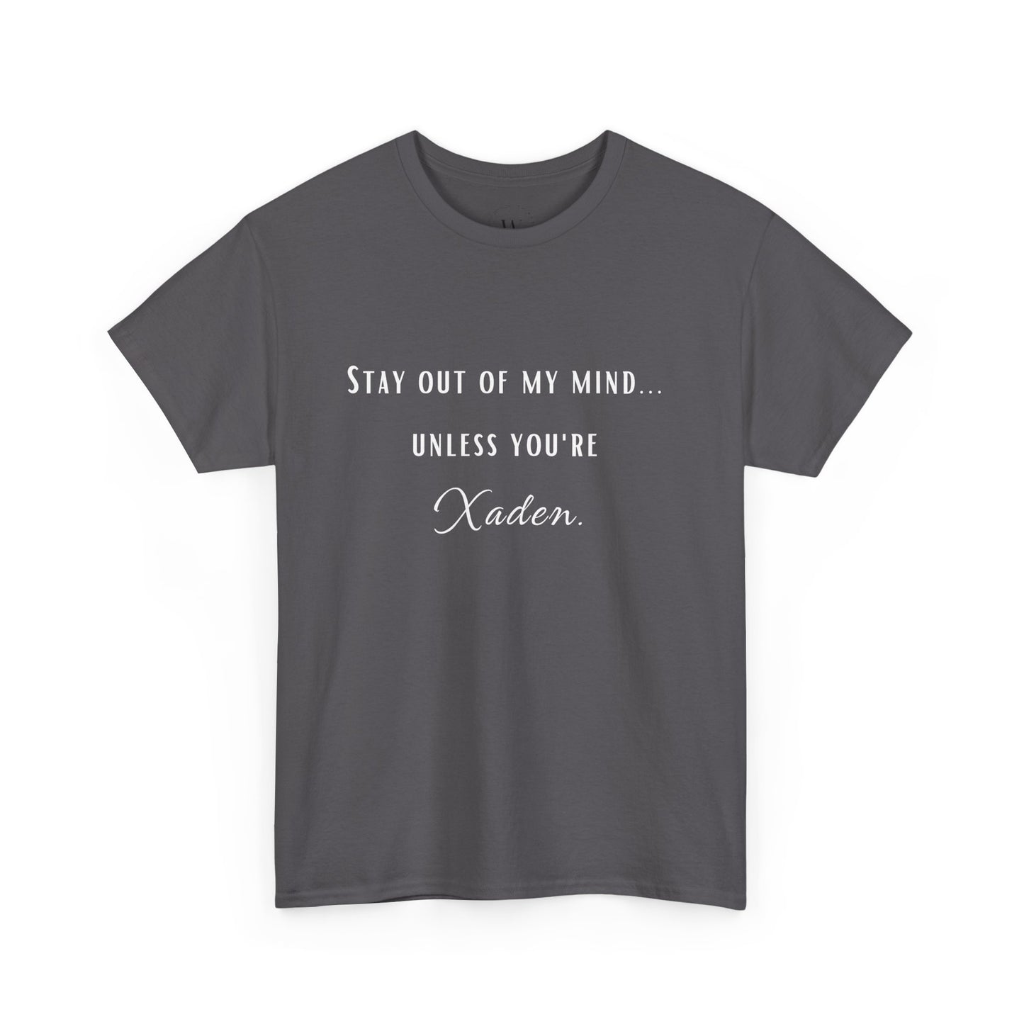 WTHINGS - Stay Out of My Mind T-Shirt  |  Xaden | Fourth Wing, Iron Flame, Onyx Storm Fans | Romantasy | Book Boyfriend Shirt