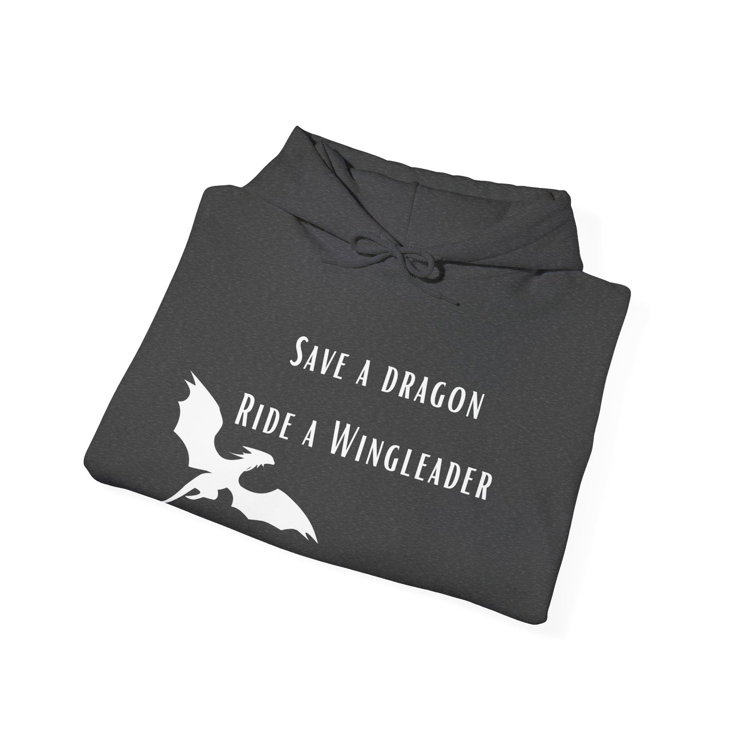 WTHINGS - Hoodie "Save a dragon ride a wingleader"