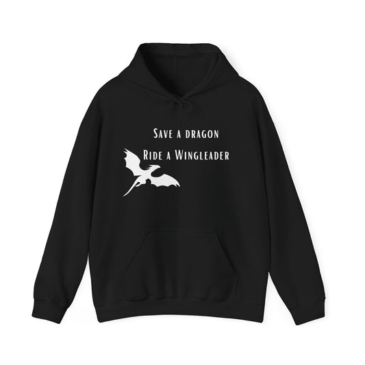 Hoodie "Save a dragon ride a wingleader"