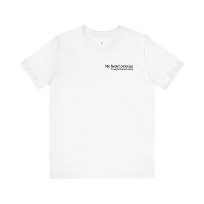 My Heart Belongs to a Fictional Man Funny Book Lover T-Shirt | Romance & Fantasy Bookish Tee | Book Boyfriend Aesthetic