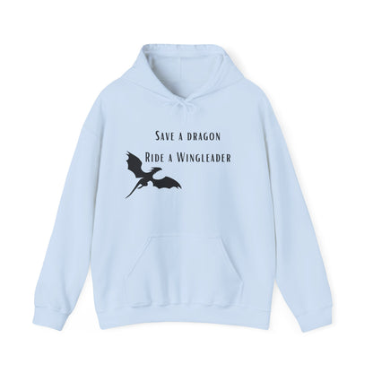 Hoodie "Save a dragon ride a wingleader"