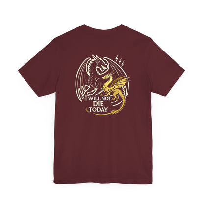 T-Shirt Tairn und Andarna "I will not die today"