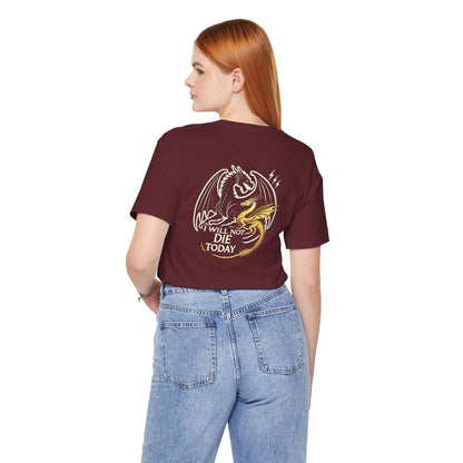 T-Shirt Tairn und Andarna "I will not die today"