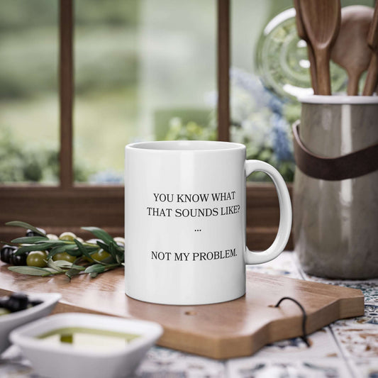 WTHINGS - Sarkastische Spruchtasse „Not my Problem“