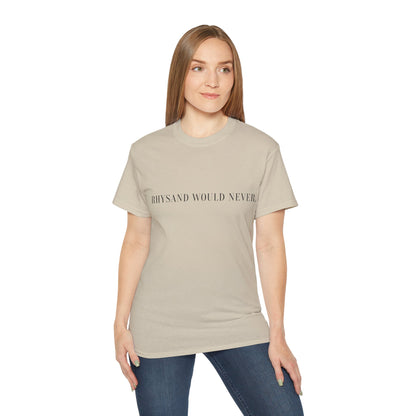 T-Shirt "Rhysand would never"