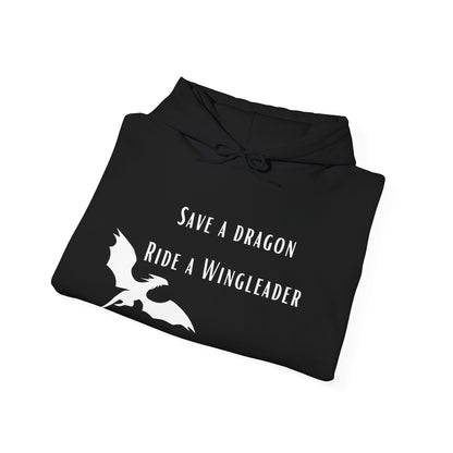 Hoodie "Save a dragon ride a wingleader"
