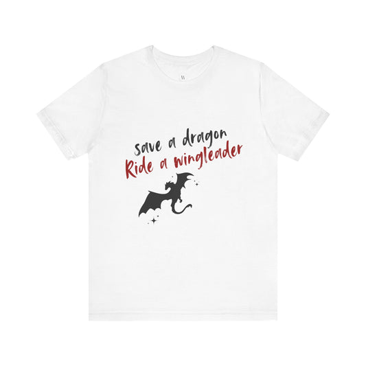 WTHINGS - Save a Dragon, Ride a Wingleader Shirt  Fourth Wing Inspired | Romantasy Tee | Bookish Shirt | Fantasy Reader Gift