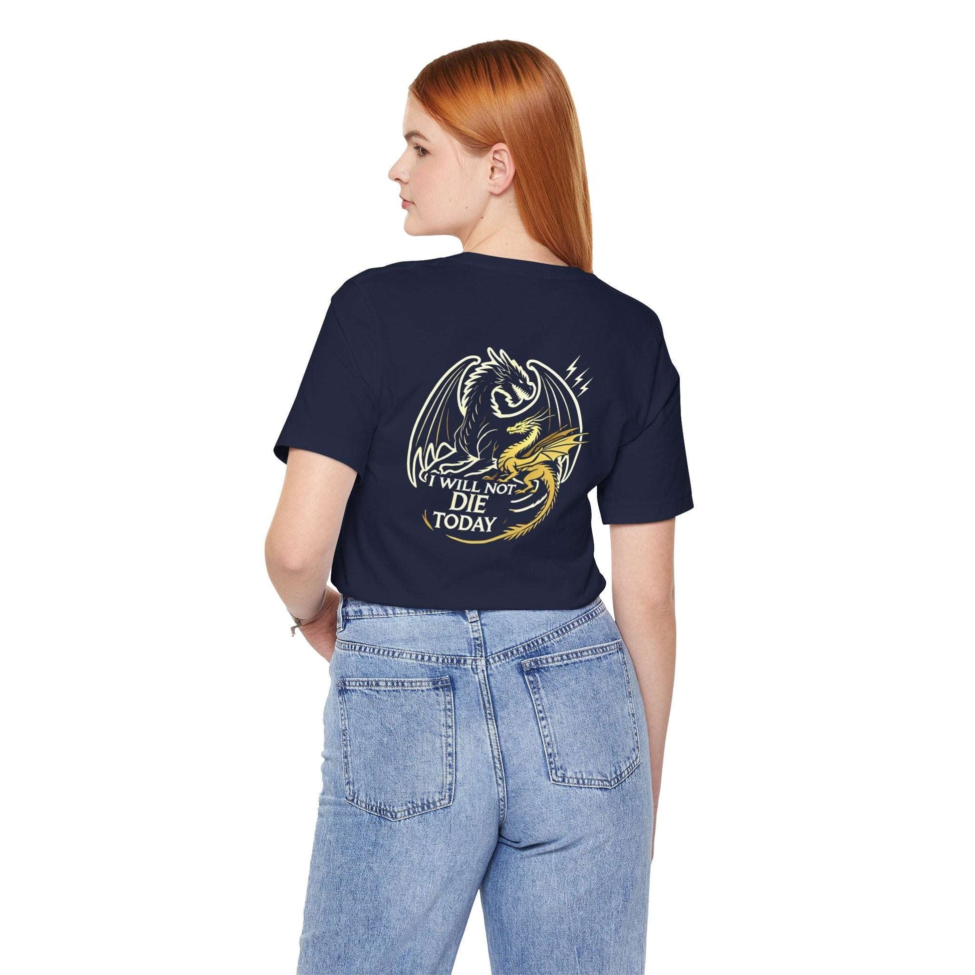 T-Shirt Tairn und Andarna "I will not die today"