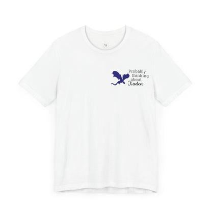 Probably Thinking About Xaden Funny Fantasy Romance T-Shirt | Romantasy Book Boyfriend Merch | Dragon Rider Fan Shirt