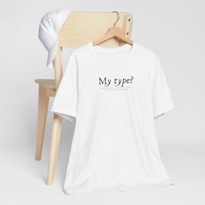 T-Shirt "My type?" für Buchliebhaber