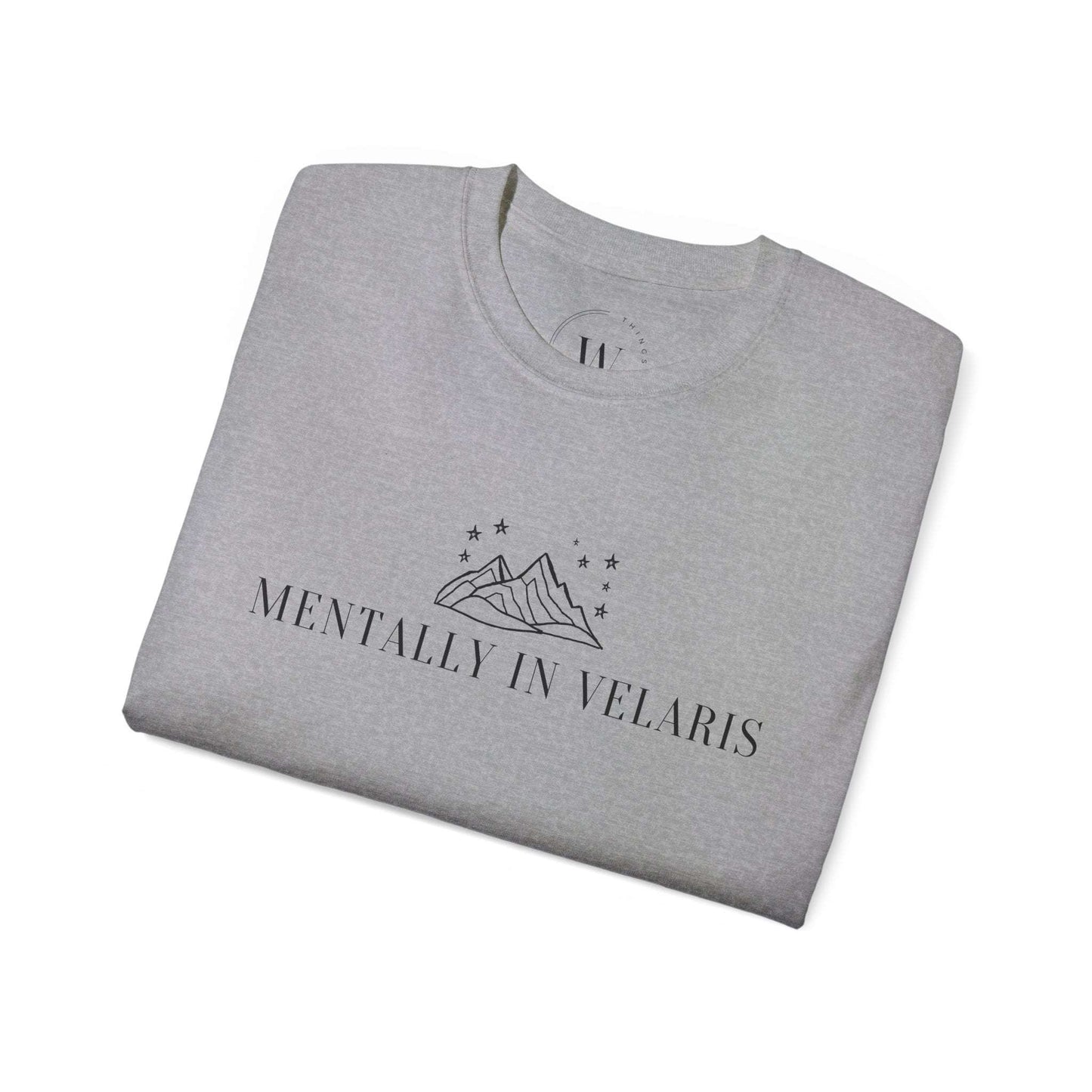 WTHINGS - T-Shirt mit Spruch "Mentally in Velaris"