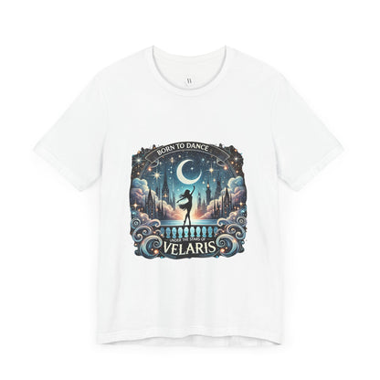 T-Shirt "Born to dance under the stars of Velaris"