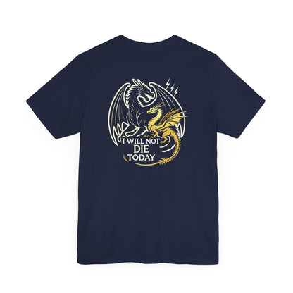 T-Shirt Tairn und Andarna "I will not die today"
