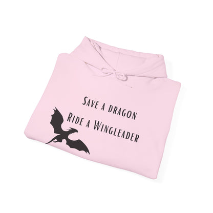 Hoodie "Save a dragon ride a wingleader"